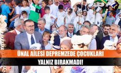 Ünal ailesi depremzede çocukları yalnız bırakmadı!