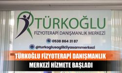 Türkoğlu Fizyoterapi Danışmanlık Merkezi Hizmete Başladı