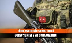 Türk askerinin Somali'deki görev süresi 2 yıl daha uzatıldı