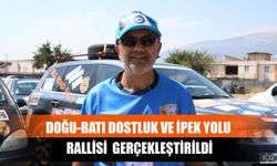 Doğu-Batı Dostluk Ve İpek Yolu Rallisi  Gerçekleştirildi