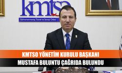 KMTSO Yönetim Kurulu Başkanı Mustafa Buluntu çağrıda bulundu