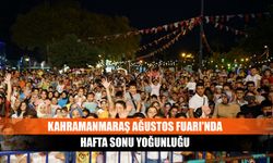 Kahramanmaraş Ağustos Fuarı'nda hafta sonu yoğunluğu