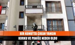 Bir konutta çıkan yangın korku ve paniğe neden oldu