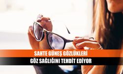 Sahte güneş gözlükleri göz sağlığını tehdit ediyor