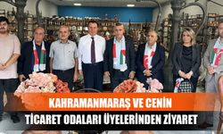 Kahramanmaraş ve Cenin Ticaret Odaları Üyelerinden Ziyaret