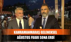 Kahramanmaraş Geleneksel Ağustos Fuarı Sona Erdi