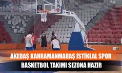 Akedaş Kahramanmaraş İstiklal Spor Basketbol Takımı Sezona Hazır