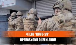 4 İlde “Kuyu-29” Operasyonu Düzenlendi!