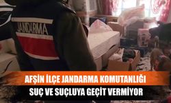 Afşin İlçe Jandarma Komutanlığı Suç ve Suçluya Geçit Vermiyor