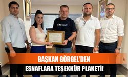 Başkan Görgel’den Esnaflara Teşekkür Plaketi!