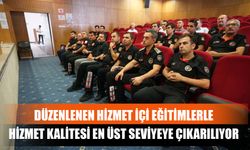 Düzenlenen Hizmet İçi Eğitimlerle Hizmet Kalitesi En Üst Seviyeye Çıkarılıyor