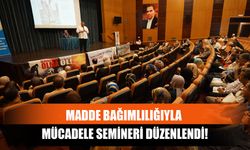 Madde Bağımlılığıyla Mücadele Semineri Düzenlendi!