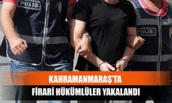 Kahramanmaraş’ta Firari Hükümlüler Yakalandı