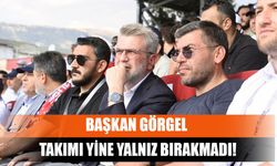 Başkan Görgel Takımı Yine Yalnız Bırakmadı!