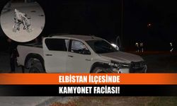 Elbistan ilçesinde kamyonet faciası!