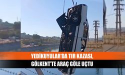 Yedikuyular’da tır kazası, Gölkent’te araç göle uçtu