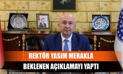 Rektör Yasım Merakla Beklenen Açıklamayı Yaptı