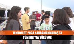 TEKNOFEST 2024 Kahramanmaraş’ta tüm hızıyla sürüyor