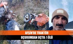 Afşin'de Traktör Uçurumdan Uçtu: 1 Ölü