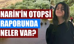 Narin'in Otopsi Raporunda Neler Var?