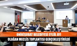 Onikişubat Belediyesi Eylül ayı Olağan Meclis Toplantısı gerçekleştirildi