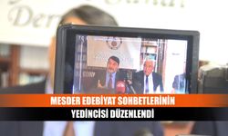 Mesder edebiyat sohbetlerinin yedincisi düzenlendi