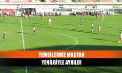 Temsilcimiz maçtan yenilgiyle ayrıldı