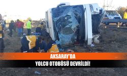 Aksaray'da yolcu otobüsü devrildi!