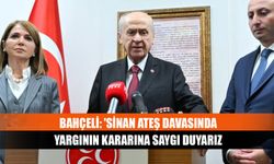 Bahçeli: 'Sinan Ateş davasında yargının kararına saygı duyarız