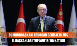 Cumhurbaşkanı Erdoğan Genişletilmiş İl Başkanları Toplantısı'na Katıldı