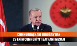 Cumhurbaşkanı Erdoğan'dan 29 Ekim Cumhuriyet Bayramı Mesajı