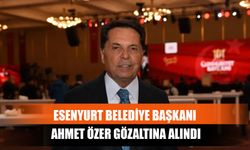 Esenyurt Belediye Başkanı Ahmet Özer Gözaltına Alındı