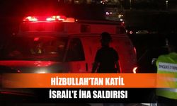 Hizbullah'tan Katil İsrail'e İha Saldırısı