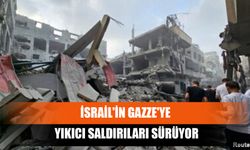 İsrail'in Gazze'ye Yıkıcı Saldırıları Sürüyor