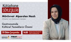 Kütüphane Söyleşileri’nde Bu Hafta “Gastronomide Kültürel Yemeklerin Önemi” Konuşulacak