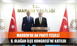 Mardin'de AK Parti Yeşilli 8. Olağan İlçe Kongresi'ne Katıldı