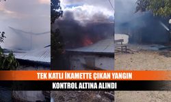 Tek katlı ikamette çıkan yangın kontrol altına alındı