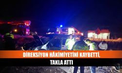 Direksiyon hâkimiyetini kaybetti, takla attı