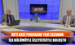 Artı Eksi Programı Yeni Sezonun İlk Bölümüyle İzleyicisiyle Buluştu