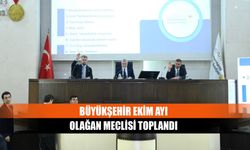 Büyükşehir Ekim Ayı Olağan Meclisi Toplandı