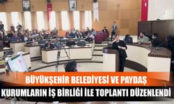 Büyükşehir Belediyesi Ve Paydaş Kurumların İş Birliği İle Toplantı Düzenlendi