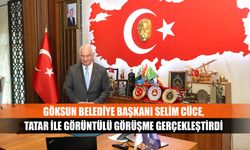 Göksun Belediye Başkanı Selim Cüce, Tatar İle Görüntülü Görüşme Gerçekleştirdi