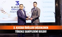 3. KASİAD ödülleri düzenlenen törenle sahiplerini buldu!