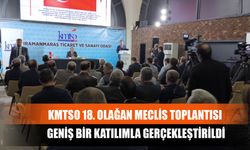 KMTSO 18. Olağan Meclis Toplantısı Geniş Bir Katılımla Gerçekleştirildi