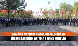 Atatürk Meydanı’nda gerçekleştirilen törende Atatürk anıtına çelenk sunuldu