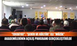 "Edebiyat", "Şehir ve Kültür" ile "Müzik" Akademilerinin açılış programı gerçekleştirildi