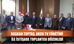 Başkan Toptaş, Aksu Tv Yönetimi İle İstişare Toplantısı Düzenledi