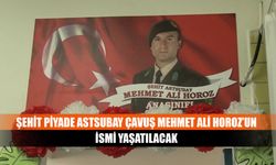 Şehit Piyade Astsubay Çavuş Mehmet Ali Horoz’un İsmi Yaşatılacak