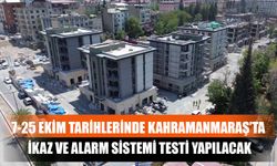 7-25 Ekim Tarihlerinde Kahramanmaraş’ta İkaz Ve Alarm Sistemi Testi Yapılacak