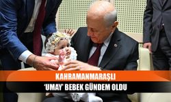 Kahramanmaraşlı ‘Umay’ bebek gündem oldu